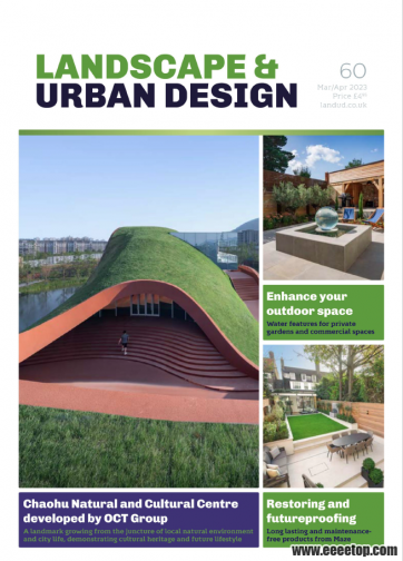 [英国版]Landscape & Urban Design 景观与城市设计 2023年03-04期