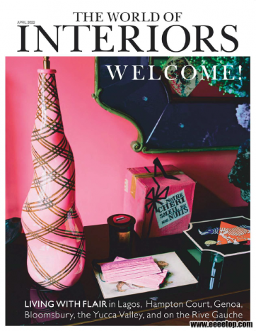 [英国版]The World of Interiors 室内设计杂志 2022年04期