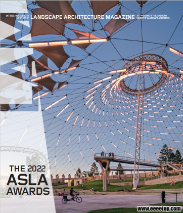 [美国版]Landscape Architecture 景观建筑 2022年10期